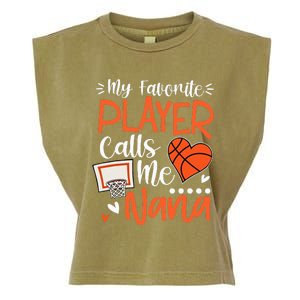 My Favorite Basketball Player Calls Me Nana Garment-Dyed Women's Muscle Tee