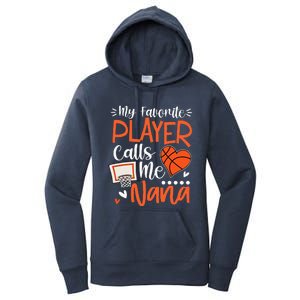 My Favorite Basketball Player Calls Me Nana Women's Pullover Hoodie