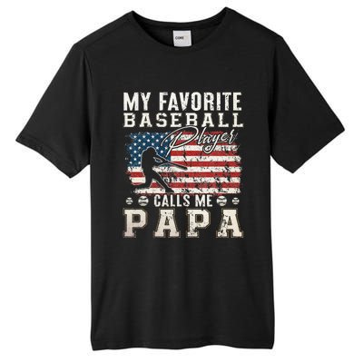 My Favorite Baseball Player Calls Me Papa American Flag Tall Fusion ChromaSoft Performance T-Shirt