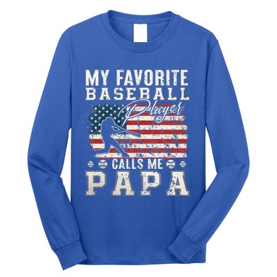 My Favorite Baseball Player Calls Me Papa American Flag Long Sleeve Shirt