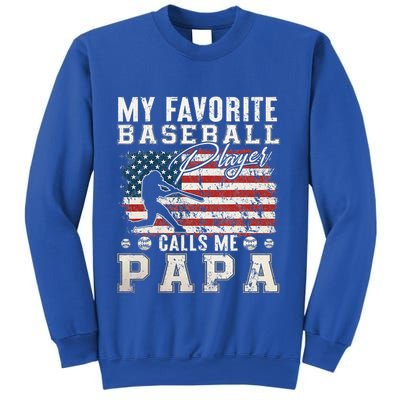 My Favorite Baseball Player Calls Me Papa American Flag Sweatshirt