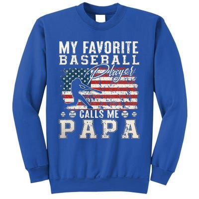 My Favorite Baseball Player Calls Me Papa American Flag Sweatshirt