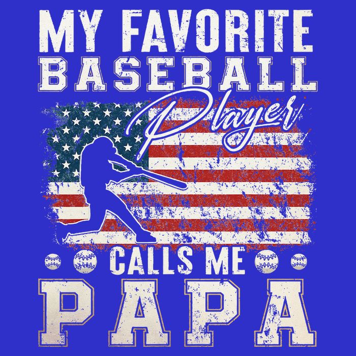 My Favorite Baseball Player Calls Me Papa American Flag Button