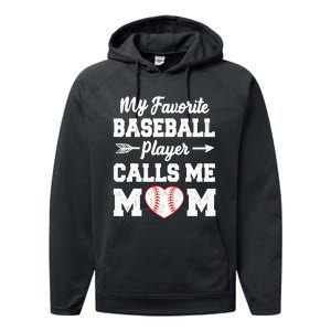 My Favorite Baseball Player Calls Me Mom Mother's Day Baseball Mom Performance Fleece Hoodie