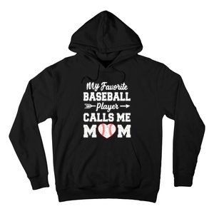 My Favorite Baseball Player Calls Me Mom Mother's Day Baseball Mom Hoodie