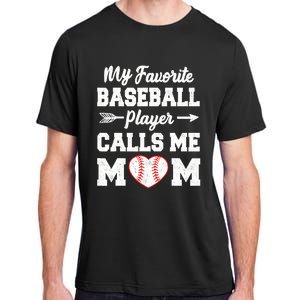 My Favorite Baseball Player Calls Me Mom Mother's Day Baseball Mom Adult ChromaSoft Performance T-Shirt