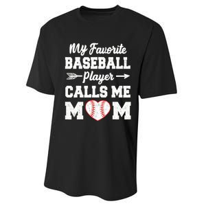 My Favorite Baseball Player Calls Me Mom Mother's Day Baseball Mom Performance Sprint T-Shirt