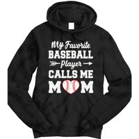 My Favorite Baseball Player Calls Me Mom Mother's Day Baseball Mom Tie Dye Hoodie