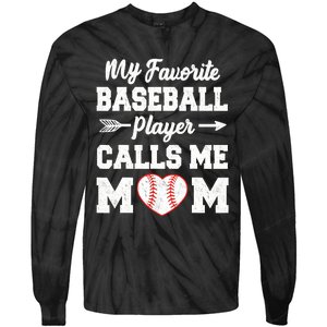 My Favorite Baseball Player Calls Me Mom Mother's Day Baseball Mom Tie-Dye Long Sleeve Shirt