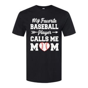 My Favorite Baseball Player Calls Me Mom Mother's Day Baseball Mom Softstyle CVC T-Shirt