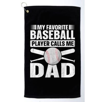 My Favorite Baseball Player Calls Me Dad Baseball Dad Funny Gift Platinum Collection Golf Towel