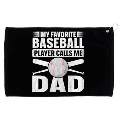 My Favorite Baseball Player Calls Me Dad Baseball Dad Funny Gift Grommeted Golf Towel