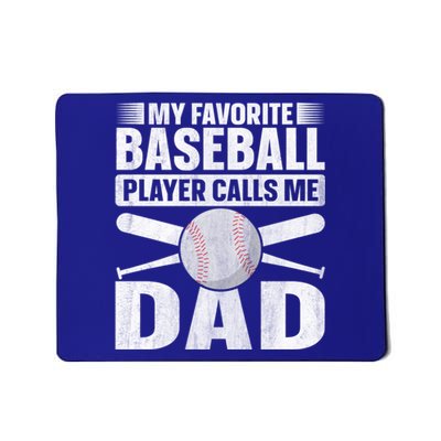 My Favorite Baseball Player Calls Me Dad Baseball Dad Funny Gift Mousepad