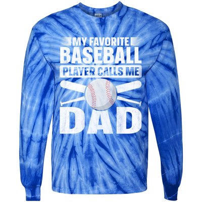 My Favorite Baseball Player Calls Me Dad Baseball Dad Funny Gift Tie-Dye Long Sleeve Shirt