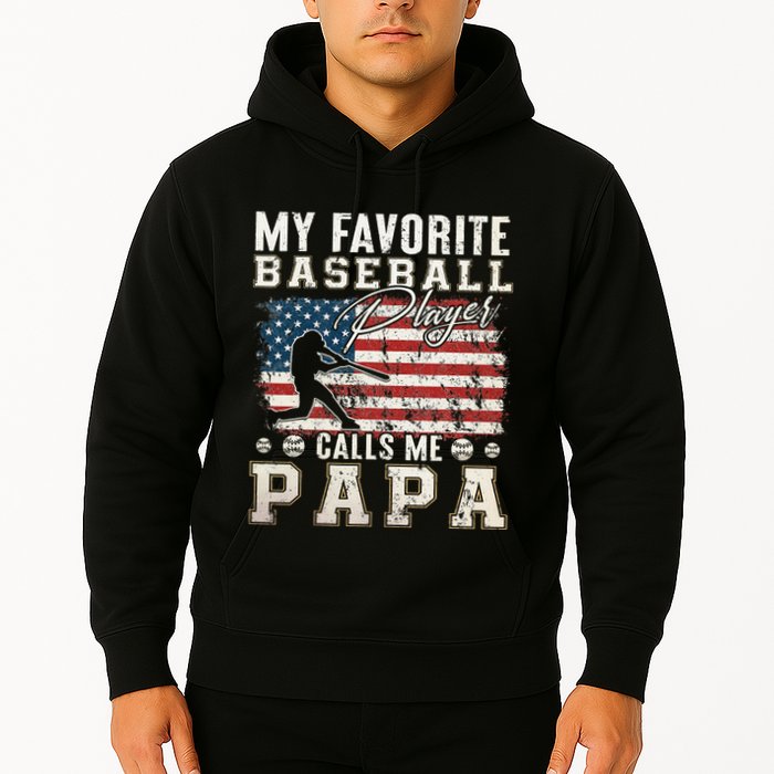 My Favorite Baseball Player Calls Me Papa American Flag Hoodie