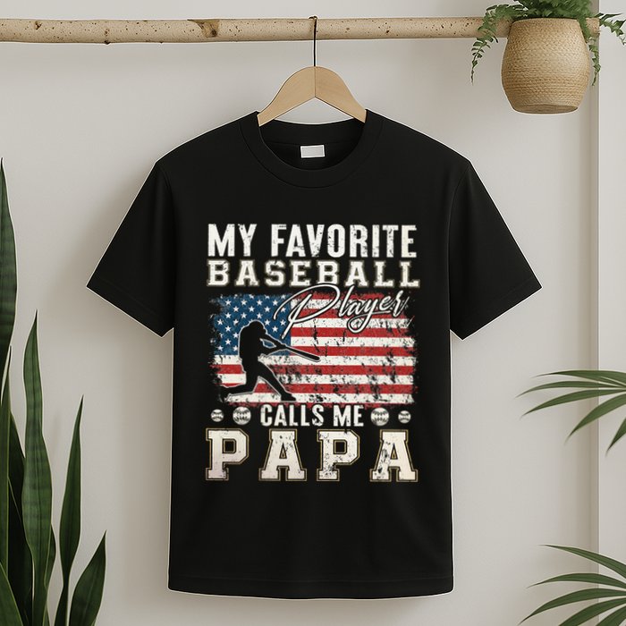 My Favorite Baseball Player Calls Me Papa American Flag T-Shirt