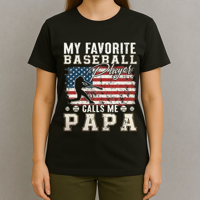 My Favorite Baseball Player Calls Me Papa American Flag T-Shirt