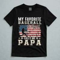 My Favorite Baseball Player Calls Me Papa American Flag T-Shirt