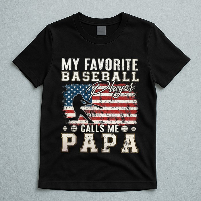 My Favorite Baseball Player Calls Me Papa American Flag T-Shirt