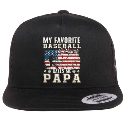My Favorite Baseball Player Calls Me Papa American Flag Flatbill Hat
