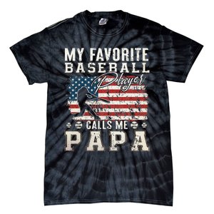 My Favorite Baseball Player Calls Me Papa American Flag Tie-Dye T-Shirt