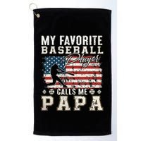 My Favorite Baseball Player Calls Me Papa American Flag Golf Towel