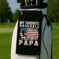 My Favorite Baseball Player Calls Me Papa American Flag Golf Towel