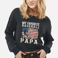 My Favorite Baseball Player Calls Me Papa American Flag Cropped Pullover Crew