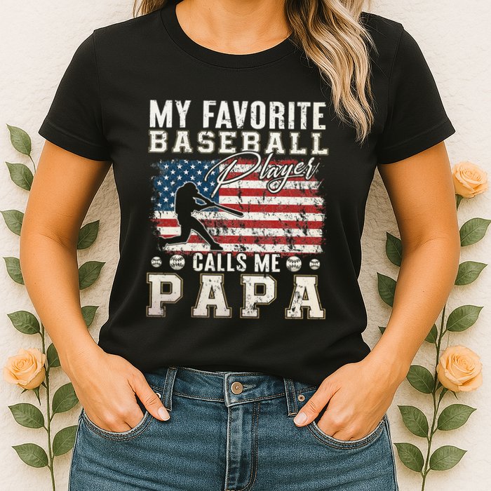 My Favorite Baseball Player Calls Me Papa American Flag Womens T-Shirt