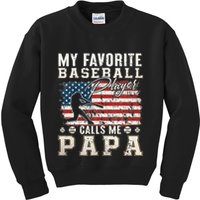 My Favorite Baseball Player Calls Me Papa American Flag Kids Sweatshirt