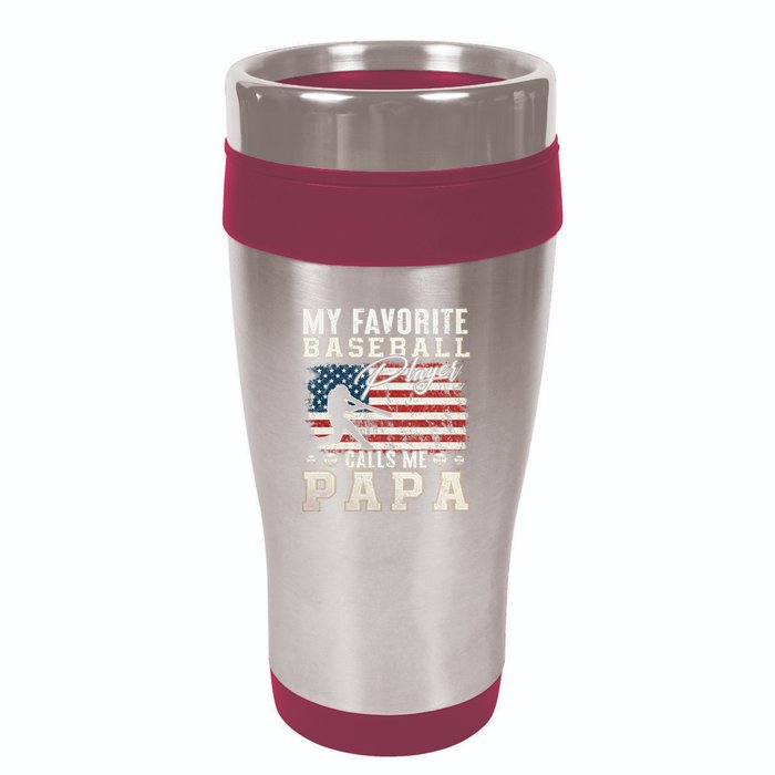 My Favorite Baseball Player Calls Me Papa American Flag 16oz Travel Tumbler