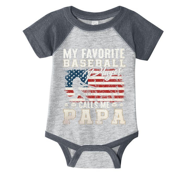 My Favorite Baseball Player Calls Me Papa American Flag Infant Baby Jersey Bodysuit