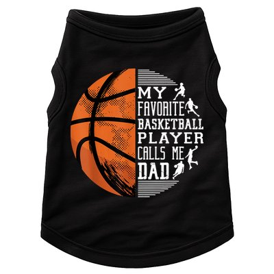 My Favorite Basketball Player Calls Me Dad Basketball Dad Doggie Tank