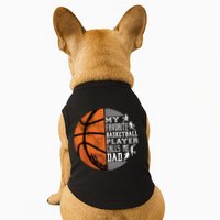 My Favorite Basketball Player Calls Me Dad Basketball Dad Doggie Tank