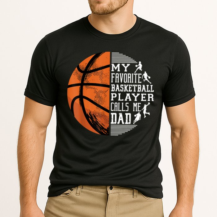 My Favorite Basketball Player Calls Me Dad Basketball Dad Performance Shirt