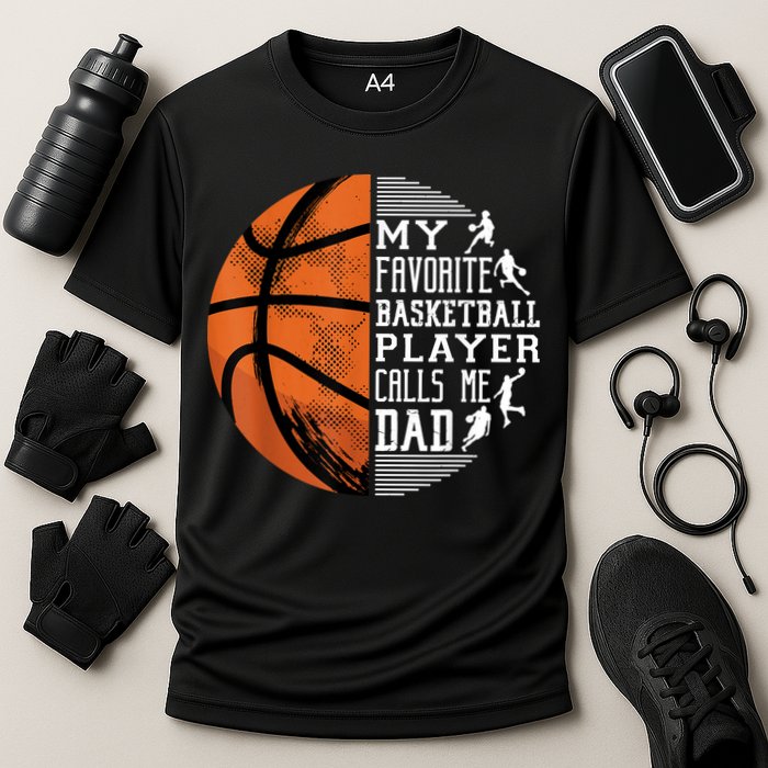 My Favorite Basketball Player Calls Me Dad Basketball Dad Performance Shirt