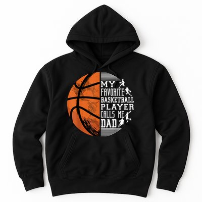 My Favorite Basketball Player Calls Me Dad Basketball Dad Hoodie