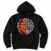 My Favorite Basketball Player Calls Me Dad Basketball Dad Hoodie