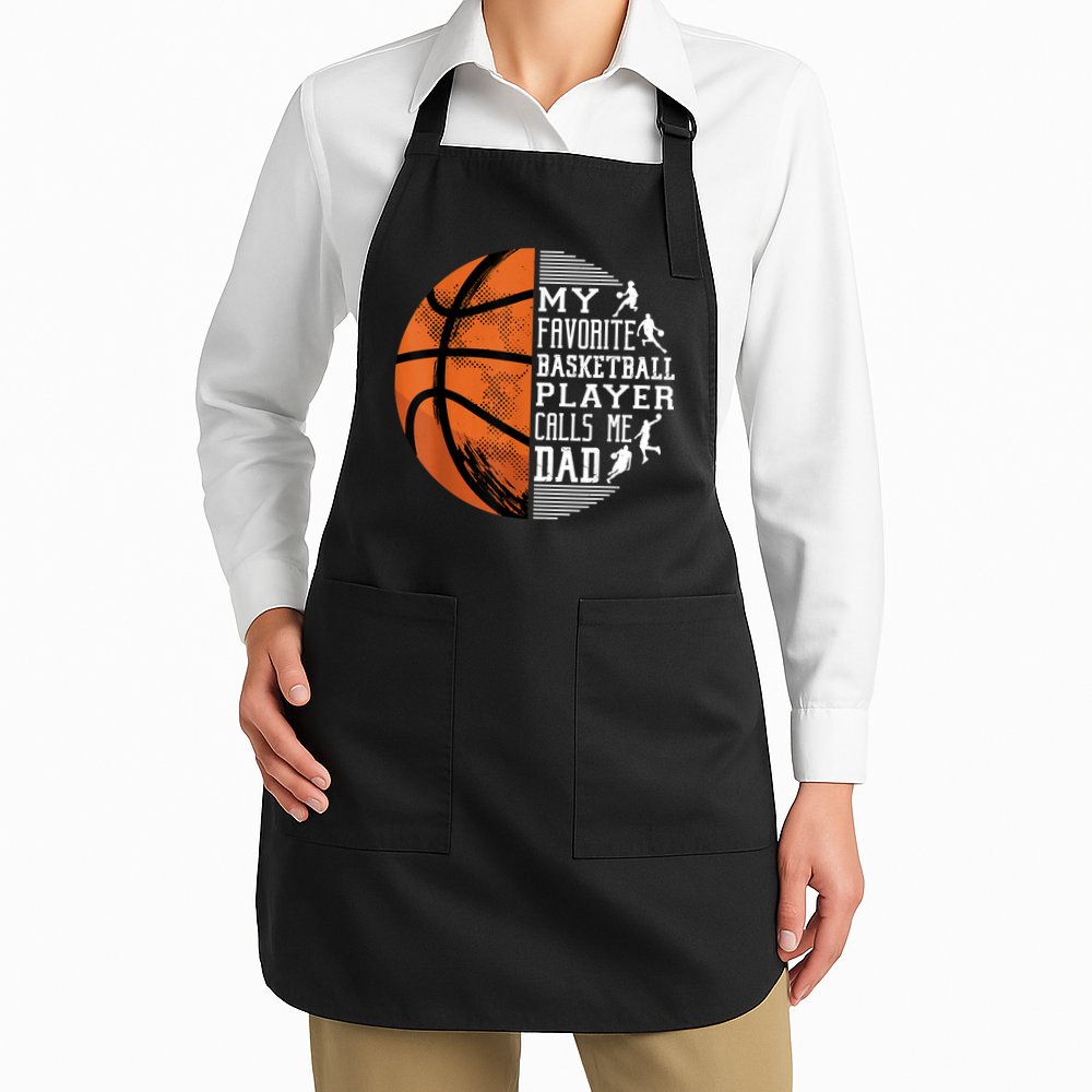 My Favorite Basketball Player Calls Me Dad Basketball Dad Apron