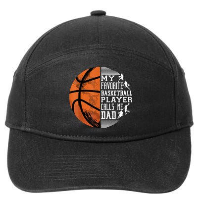 My Favorite Basketball Player Calls Me Dad Basketball Dad 7-Panel Snapback Hat