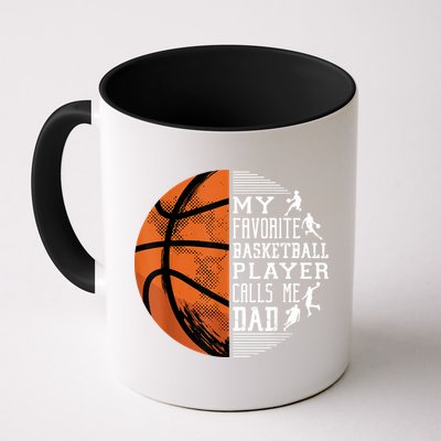 My Favorite Basketball Player Calls Me Dad Basketball Dad Mug