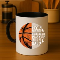 My Favorite Basketball Player Calls Me Dad Basketball Dad Mug