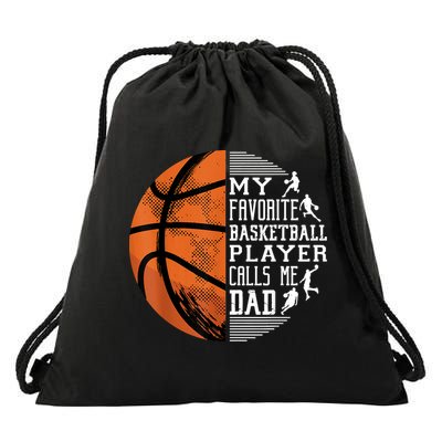 My Favorite Basketball Player Calls Me Dad Basketball Dad Drawstring Bag