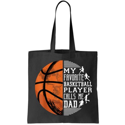My Favorite Basketball Player Calls Me Dad Basketball Dad Bag