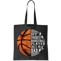 My Favorite Basketball Player Calls Me Dad Basketball Dad Bag