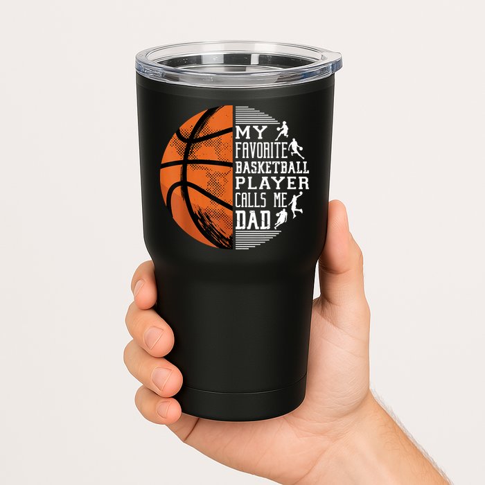 My Favorite Basketball Player Calls Me Dad Basketball Dad Tumbler