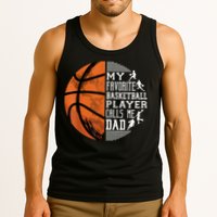 My Favorite Basketball Player Calls Me Dad Basketball Dad Tank Top