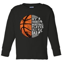 My Favorite Basketball Player Calls Me Dad Basketball Dad Toddler Long Sleeve Shirt