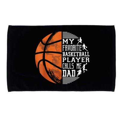 My Favorite Basketball Player Calls Me Dad Basketball Dad Microfiber Hand Towel