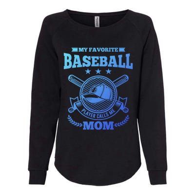 My Favorite Baseball Player Calls Me Mom Gifgift Womens California Wash Sweatshirt